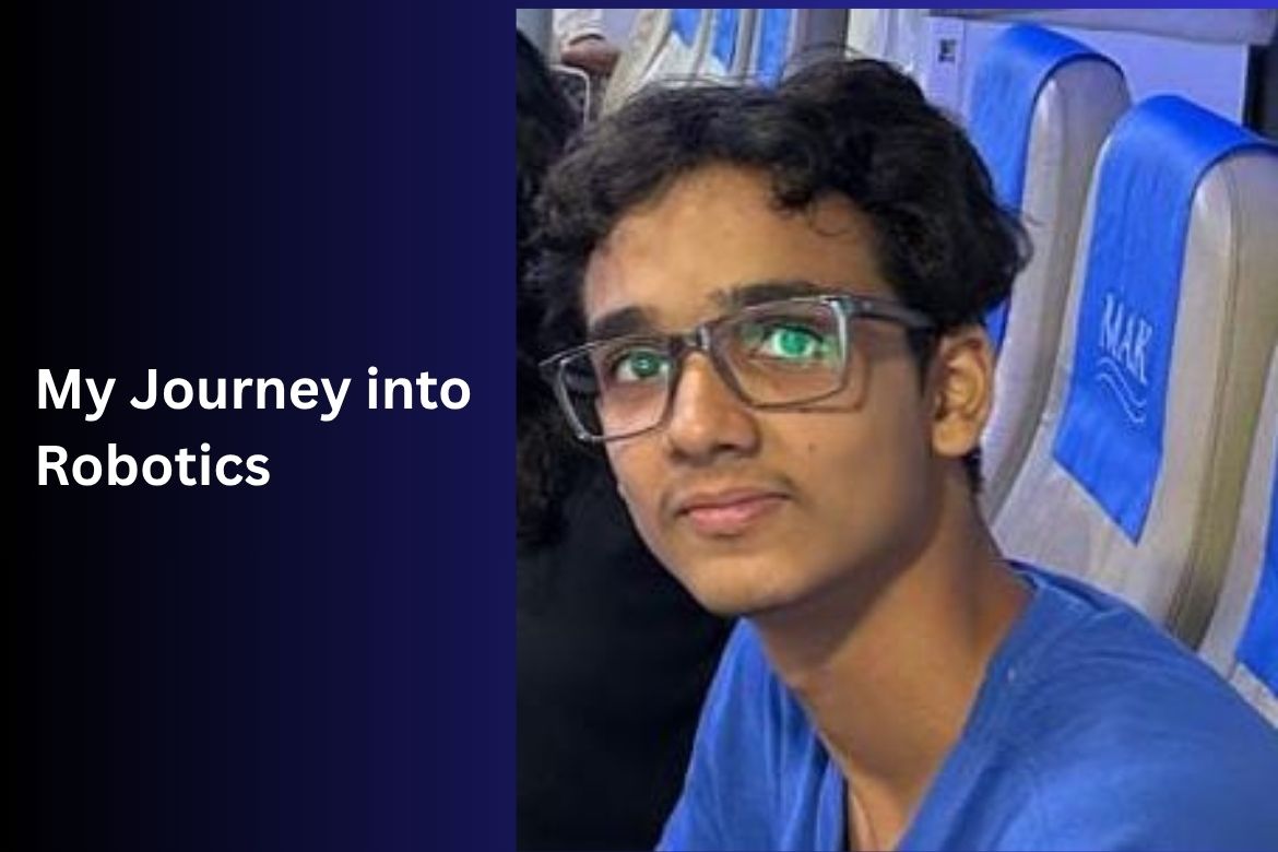My Journey into Robotics